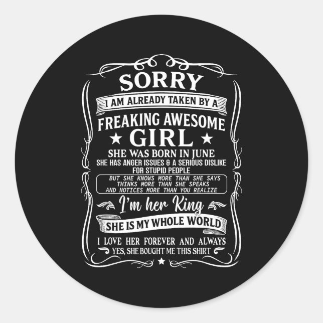 I'm Already Taken By Freaking Awesome Girl Born In Classic Round Sticker (Front)