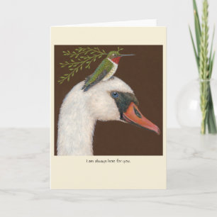 I'm always here for you card with swan/hummingbird