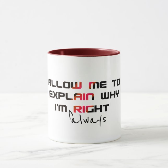 Im Always Right Grad Mug - Funny Graduation Pun (Center)