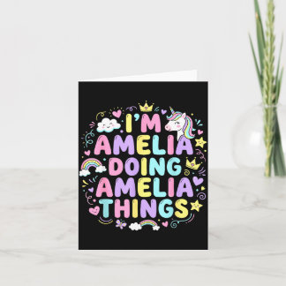 I'm Amelia Doing Amelia Things Cute Girl's  Card