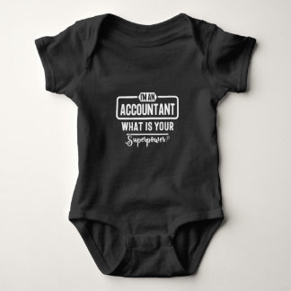 I'm an Accountant what's you superpower? Baby Bodysuit