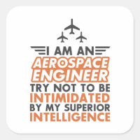I'm An Aerospace Engineer