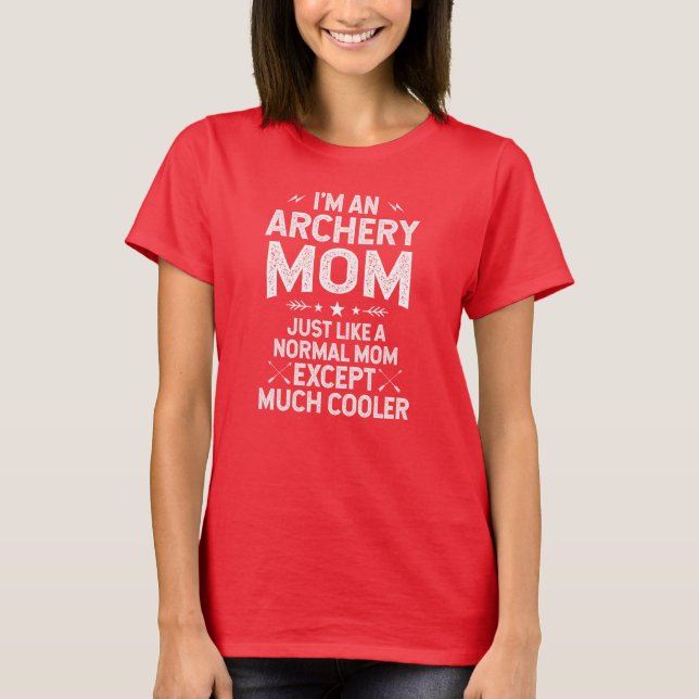 I'm An Archery Mum T-Shirt (Front)