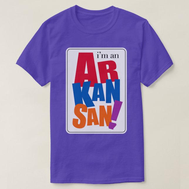 Im an Arkansan TShirt (Design Front)
