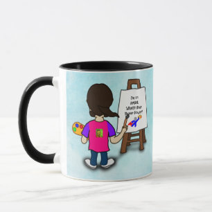 i'M AN ARTIST... Mug