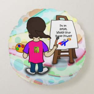 I'm an artist, What's Your Super Power? Round Cushion