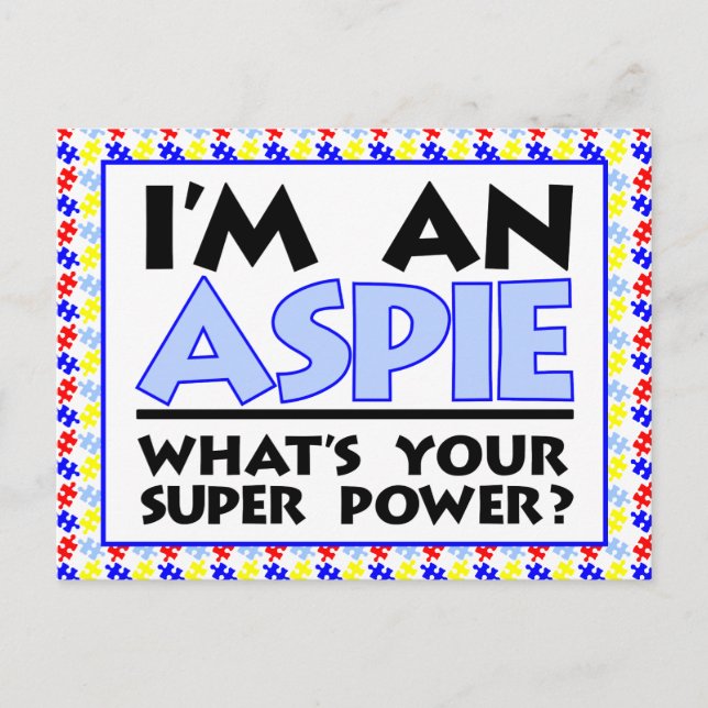 I'm an Aspie. What's Your Super Power? Postcard (Front)