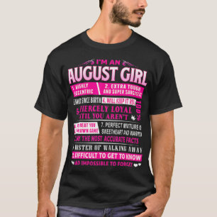 I'm An August Girl  August Birthday  T-Shirt