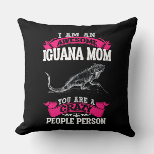 I'm an awesome Iguana mum Cushion