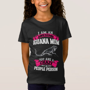 I'm an awesome Iguana mum T-Shirt