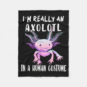 Im An Axolotl In A Human Funny Halloween Costume Fleece Blanket