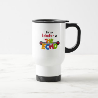 I'm an EchoEar at the Echo - DisneyEcho.emuck.com Travel Mug