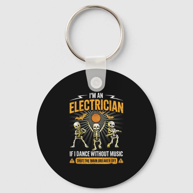 Im An Electrician - Skeleton Halloween Costume Fun Key Ring (Front)