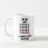 Im An Emt I Always Find A Solution Mug