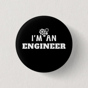 I'm an Engineer- Engineering Love 3 Cm Round Badge