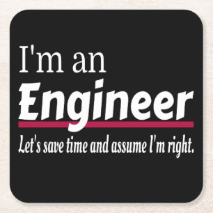 I'm an ENGINEER Funny Novelty Square Paper Coaster