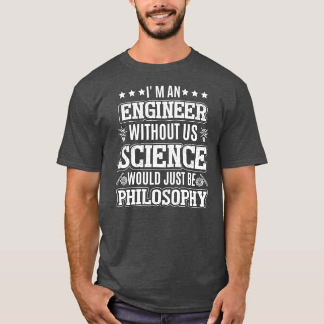 I'm An Engineer Funny Science Humour Math Physics T-Shirt (Front)