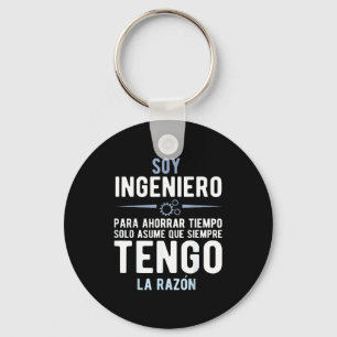 I'm An Engineer I'm Always Right In Spanish Funny Key Ring