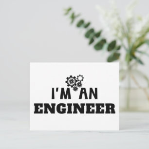 I'M AN ENGINEER - POSTCARD