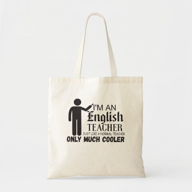 I'm An English Teacher Just Like A Normal Teacher Tote Bag (Front)