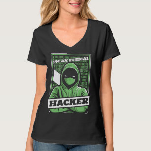 I'm An Ethical Hacker White Hat Black Hat Hacker T-Shirt