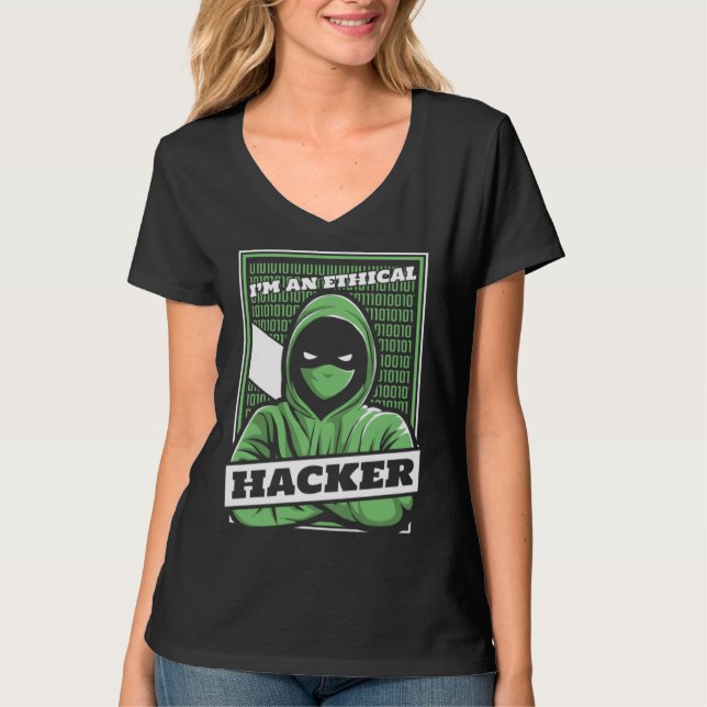 I'm An Ethical Hacker White Hat Black Hat Hacker T-Shirt (Front)