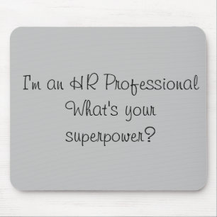 I'm an HR Professional Superpower Office Work Mouse Pad