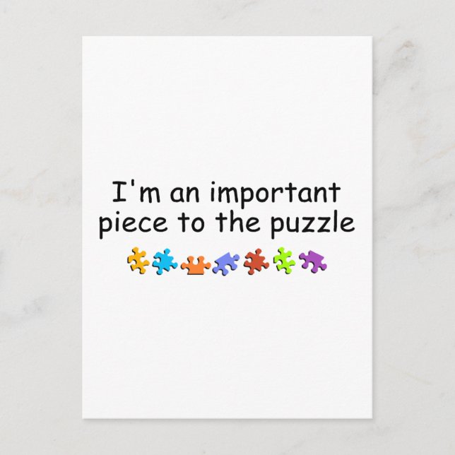 Im An Important Piece Of The Puzzle Postcard (Front)