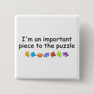 I'm An Important Piece Of The Puzzle (PP) 15 Cm Square Badge