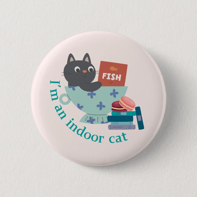 I'm An Indoor Cat Funny 6 Cm Round Badge (Front)