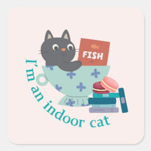 I'm An Indoor Cat Funny Square Sticker