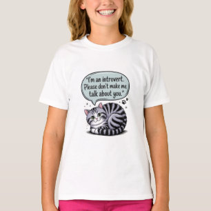 "I'm an introvert. Please don’t make me talk about T-Shirt