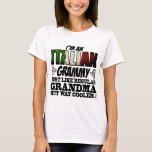 I'M AN ITALIAN GRAMMY JUST LIKE REGULAR GRANDMA T-Shirt