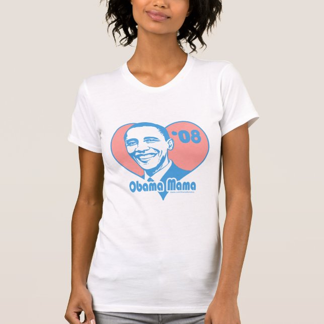 I'm An Obama Mama Shirt  (Front)