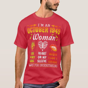Im An October 1945 Woman Fire In My Soul Heart On  T-Shirt