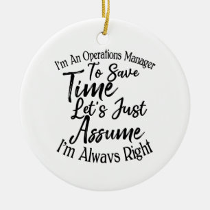 I'm An Operations Manager To Save Time Ceramic Tree Decoration