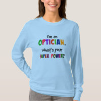 I'm an Optician. What's Your Super Power?