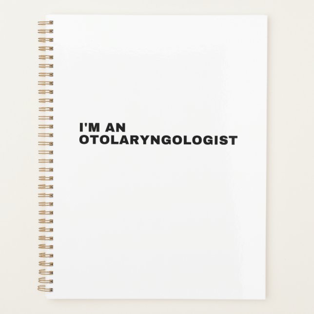 I'M AN OTOLARYNGOLOGIST PLANNER (Front)