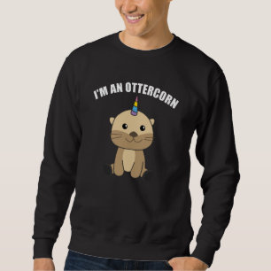 Im an Ottercorn Sweet Otter Unicorn Sweatshirt