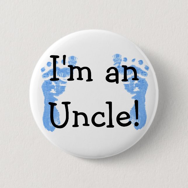 I'm an Uncle! 6 Cm Round Badge (Front)
