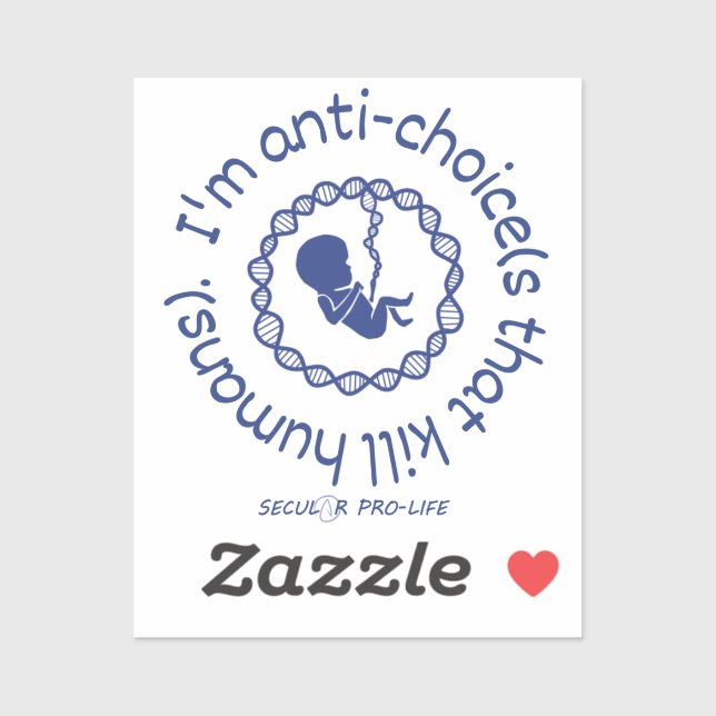 I'm anti choices that kill humans (Sheet)