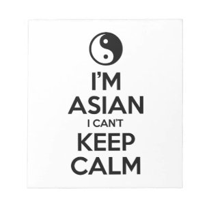I'm Asian I Can't Keep Calm Notepad