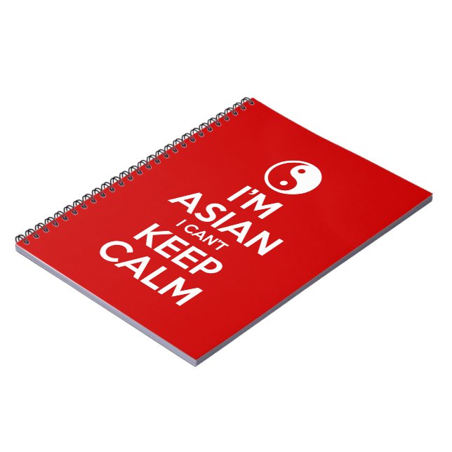 I'm Asian I Can't Keep Calm Spiral Notebook (Left Side)