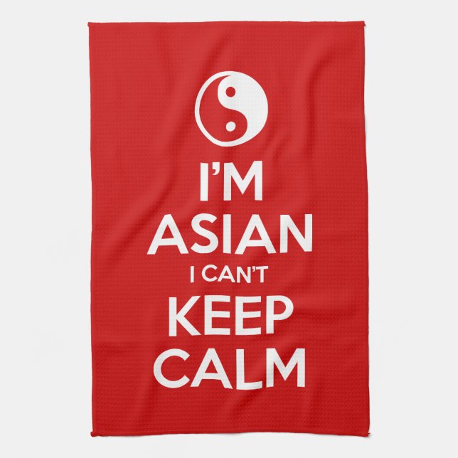I'm Asian I Can't Keep Calm Tea Towel (Vertical)