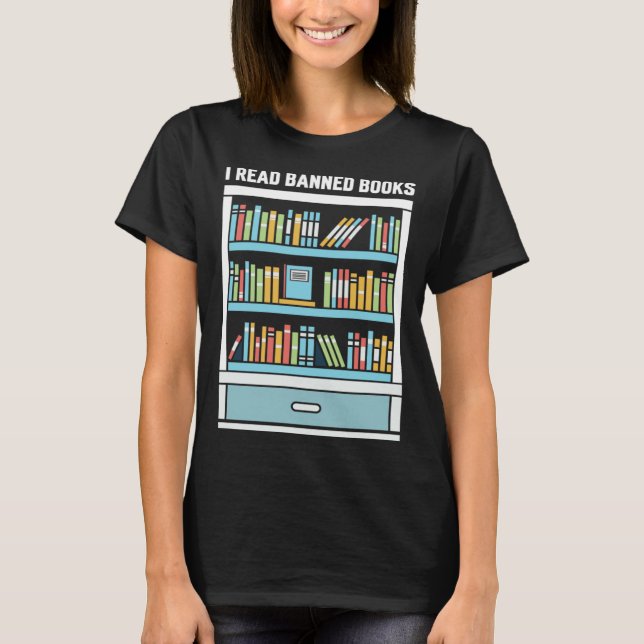 I'm at The Banned Books I Read Banned Books T-Shirt (Front)