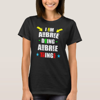 Im Aubree Doing Aubree Things Cool Christmas T-Shirt