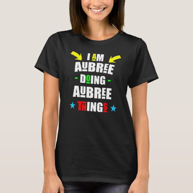 Im Aubree Doing Aubree Things Cool Christmas T-Shirt (Front)