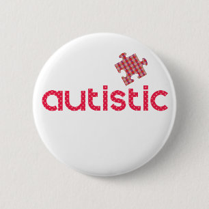 I'm Autistic 6 Cm Round Badge