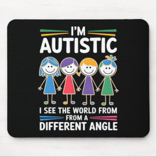 I'm Autistic I See The World Angle Autism Awarenes Mouse Pad