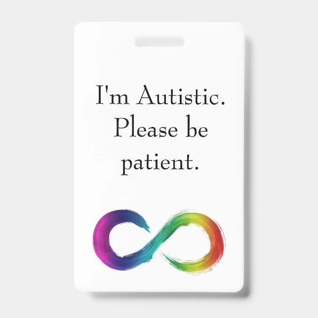 "I'm Autistic, Please be patient" lanyard  ID Badge (Front)